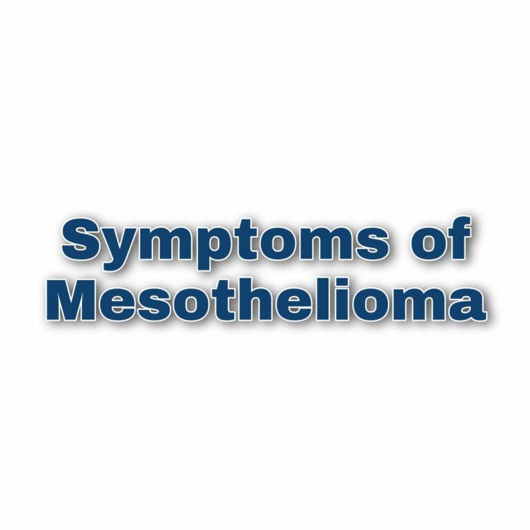 Symptoms of Mesothelioma