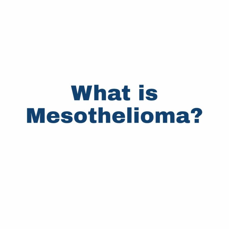 What is Mesothelioma?