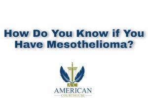 How Do You Know if You Have Mesothelioma?